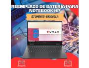 REEMPLAZO DE BATERÍA PARA NOTEBOOK HP R7 OMEN 15-EN0002LA