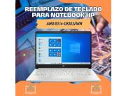 REEMPLAZO DE TECLADO PARA NOTEBOOK HP AMD R3 14-DK1032WM