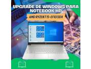 UPGRADE DE WINDOWS PARA NOTEBOOK HP AMD RYZEN 7 15-EF1013DX