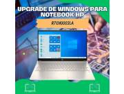 UPGRADE DE WINDOWS PARA NOTEBOOK HP R7 EH0003LA