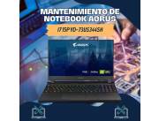 MANTENIMIENTO DE NOTEBOOK AORUS I7 15P YD-73US344SH