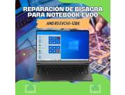 REPARACIÓN DE BISAGRA PARA NOTEBOOK EVOO AMD R5 EVC141-12BK
