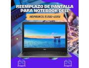 REEMPLAZO DE PANTALLA PARA NOTEBOOK DELL INSPIRON CEL 15 3583-4205U