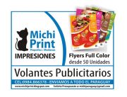IMPRENTA GRAFICA IMPRESIONES MICHI PRINT • Volantes desde 50 unidades
