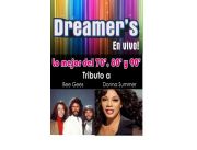 DREAMER´S LA MEJOR MUSICA RETRO EN VIVO