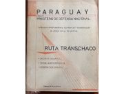 Vendo libro de Paraguay Ministerio de defensa Nacional Ruta transchaco