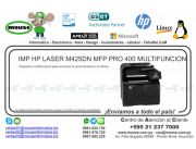 IMP HP LASER M425DN MFP PRO 400 MULTIFUNCION