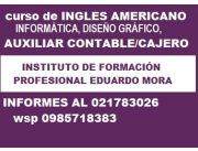 Inscripciones abiertas p/ el curso de…INGLES AMERICANO, AUXILIAR CONTABLE/CAJERO, SECRETARIADO, INFORMÁTICA ETC.