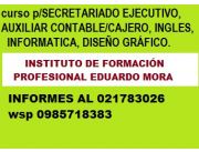Inscripciones abiertas p/ el curso de…SECRETARIADO EJECUTIVO, AUXILIAR CONTABLE/CAJERO, INGLES, DISEÑO, ETC.