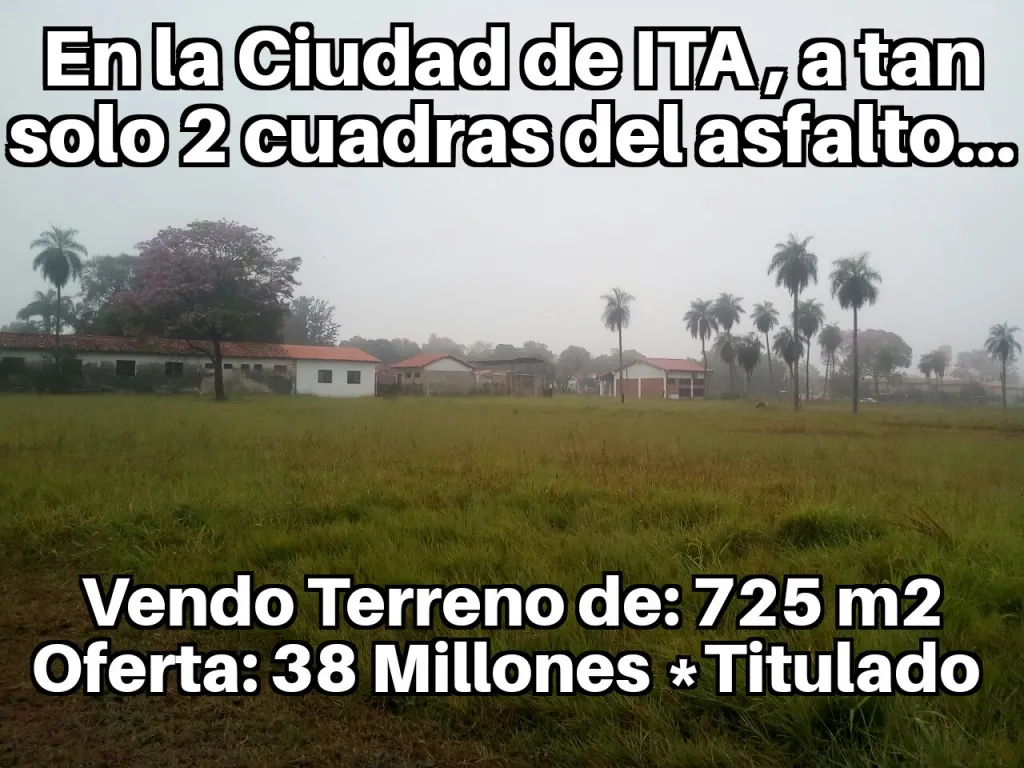 En ITA a 2 cuadras del Asfalto - Oferta 725 m2 - Titulado!!! — foto 2