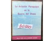 Vendo libro la aviación paraguaya en la guerra del chaco