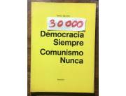 Vendo libro democracia siempre comunismo nunca