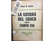 Vendo libro la guerra del chaco hasta campo vía Juan b Ayala