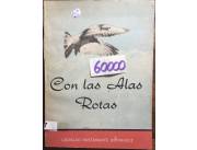 Vendo libro con las alas rotas de Ladislao Bustamante Rodríguez
