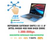 OFERTA !! NOTEBOOK GATEWAY GWTV116-2BK 4GB 64GB MEMORIA ,W10,11.6"