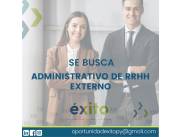 Oportunidad éxito busca Administrativo de RRHH Externo.