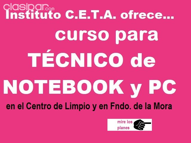 Computadoras - Notebooks - solo en 4 semanas...ACELERADO,,, CURSO PARA TECNICO DE NOTEBOOKS y PC DE ESCRITORIO
