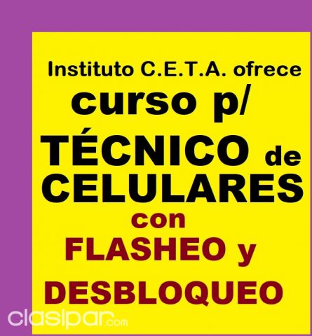 Cursos y seminarios - CURSO INTENSIVO ACELERADO P/TECNICO DE CELULARES + FLASHEO y DESBLOQUEO.....