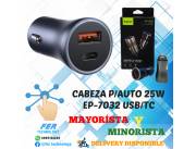 CABEZA CARGADOR PARA AUTO 25W EP-7032 USB/TC