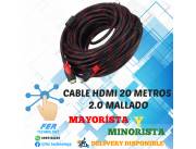 CABLE HDMI 2.0 MALLADO 20 MTS