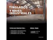 TINGLADOS Y GALPONES PROYECTOS Y CONSTRUCIÓN