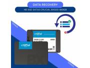 DATA RECOVERY HD SSD SATA3 480GB CRUCIAL BX500 CT480BX500SSD1 540/500