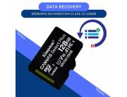 DATA RECOVERY MEM SD 128GB KINGSTON CLASE 10