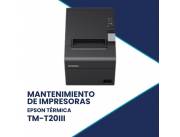 MANTENIMIENTO DE IMPRESORA EPSON TM-T20III EDG USB/SERIAL TERMICA