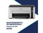 MANTENIMIENTO DE IMPRESORA EPSON M1120 ECO TANK IMP/USB/WIFI/IPV6/BIVOLT
