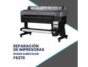 REPARACIÓN DE IMPRESORAS EPSON SURECOLOR F6370