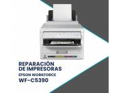 REPARACIÓN DE IMPRESORAS EPSON WF-C5390 (LATIN) A4