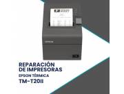 REPARACIÓN DE IMPRESORAS EPSON TM-T20II EDG USB/SERIAL TERMICA