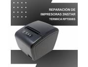 REPARACIÓN DE IMPRESORAS 3NSTAR TERMI RECIBOS 3'' RPT006S USB/RED/SERIAL