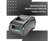 REPARACIÓN DE IMPRESORAS 3NSTAR TERMI RPT001 USB