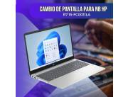 CAMBIO DE PANTALLA PARA NOTEBOOK HP R7 15-FC0011LA