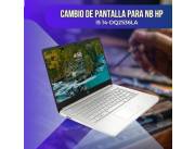 CAMBIO DE PANTALLA PARA NOTEBOOK HP I5 14-DQ2536LA