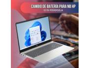CAMBIO DE BATERÍA PARA NOTEBOOK HP I3 15-FD0002LA