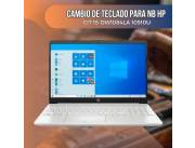 CAMBIO DE TECLADO PARA NOTEBOOK HP CI7 15-DW1084LA 10510U