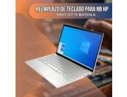 REEMPLAZO DE TECLADO PARA NOTEBOOK HP ENVY CI7 13-BA1124LA