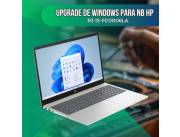 UPGRADE DE WINDOWS PARA NOTEBOOK HP R3 15-FC0006LA