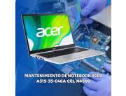 MANTENIMIENTO DE NOTEBOOK ACER A315-35-C46A CEL N4500