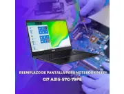 REEMPLAZO DE PANTALLA PARA NOTEBOOK ACER CI7 A315-57G-79PE