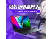 REEMPLAZO DE BATERÍA PARA NOTEBOOK ASUS VIVOBOOK K3500PA-L1121T I7