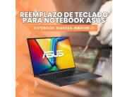 REEMPLAZO DE TECLADO PARA NOTEBOOK ASUS VIVOBOOK X1605ZA-MB013W I7
