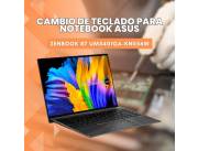 CAMBIO DE TECLADO PARA NOTEBOOK ASUS ZENBOOK R7 UM5401QA-KN056W