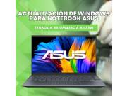 ACTUALIZACIÓN DE WINDOWS PARA NOTEBOOK ASUS ZENBOOK SILVER R5 UM425QA-KI175W