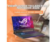 REEMPLAZO DE TECLADO PARA NOTEBOOK ASUS GAMER ROG R7 G513RC-HN057W