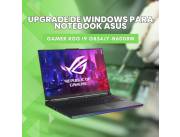 UPGRADE DE WINDOWS PARA NOTEBOOK ASUS GAMER ROG I9 G834JY-N6008W