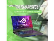 UPGRADE DE WINDOWS PARA NOTEBOOK ASUS GAMER ROG R7 G513RC-HN057W