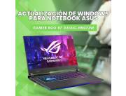 ACTUALIZACIÓN DE WINDOWS PARA NOTEBOOK ASUS GAMER ROG R7 G513IC-HN073W